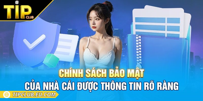 Chính Sách Bảo Mật 1 Tìm hiểu về chính sách bảo mật Tipclub