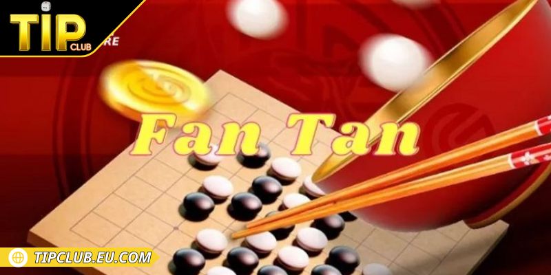 Fantan Tipclub - Bí Kíp Từ Tay Mơ Đến Cao Thủ Cực Nhanh 1 Tổng quan chi tiết về trò chơi Fantan Tipclub