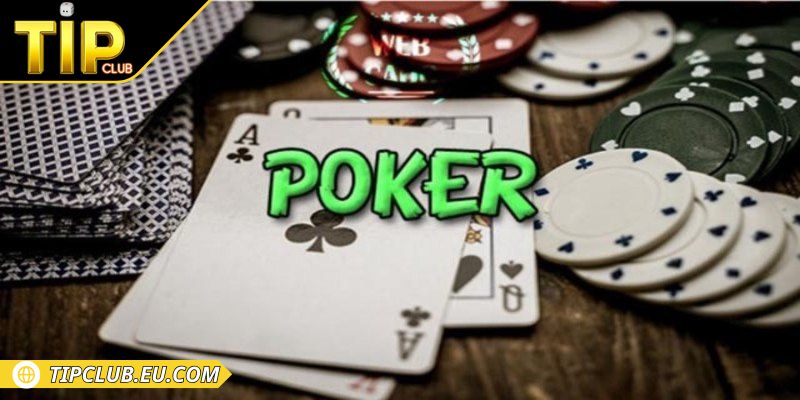 Poker Tipclub - Rèn Kỹ Năng Qua Luyện Tập Thường Xuyên 1 Giới thiệu cơ bản về trò chơi Poker Tipclub