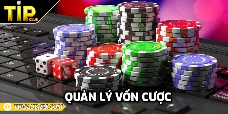 Xóc Đĩa Bịp Tipclub - Bí Mật Chơi, Mẹo Tránh Mất Tiền 3 Quản lý vốn dừng đúng lúc